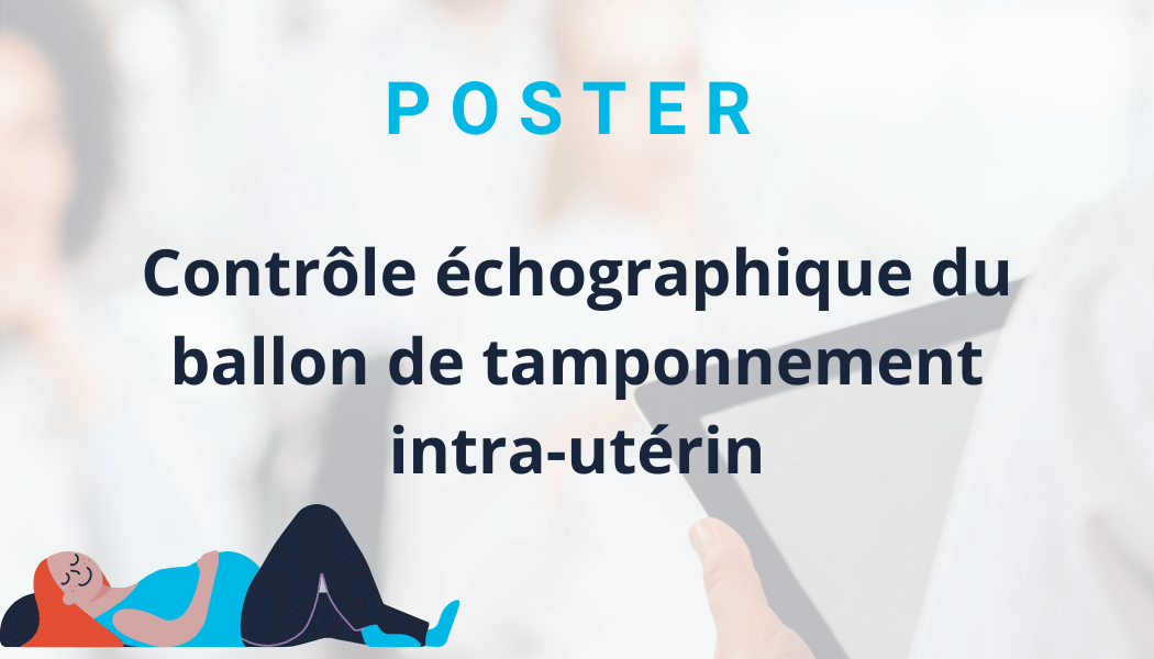 Contrôle échographique ballon de tamponnement intra-utérin sage femme